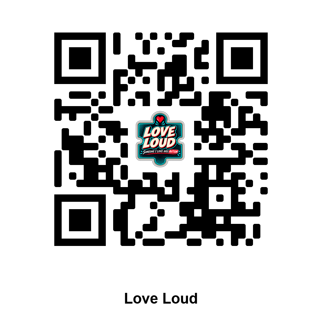 Scan this QR code to explore Love Loud autism apparel and accessories